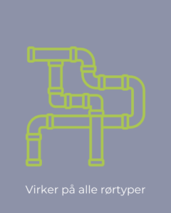 VIRKER PÅ ALLE RØR